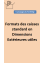 Formats des caisses standard en dimensions extérieures utiles 